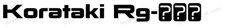 Korataki Rg字体转换